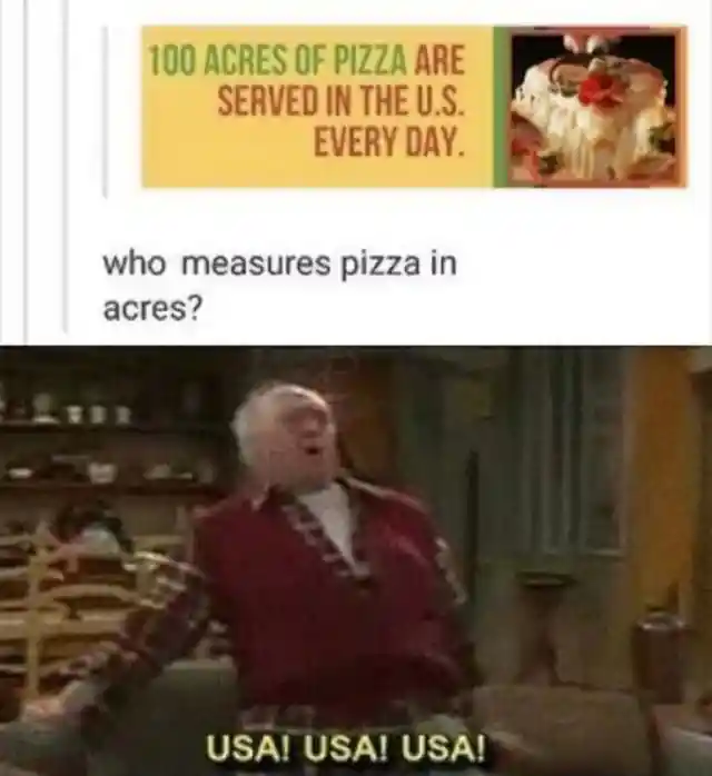 That’s A Lot Of Pizza