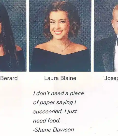 Hilarious Yearbook Quotes That Slip Under the Principal's Radar